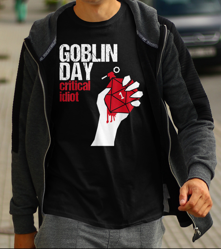 Goblin Day Critical Idiot Dice One Hand T-Shirt
