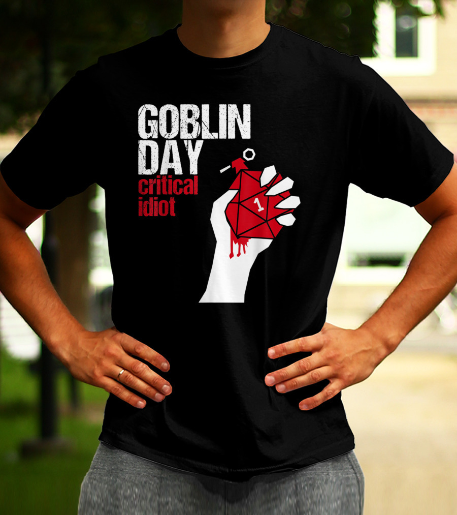 Goblin Day Critical Idiot Dice One Hand T-Shirt