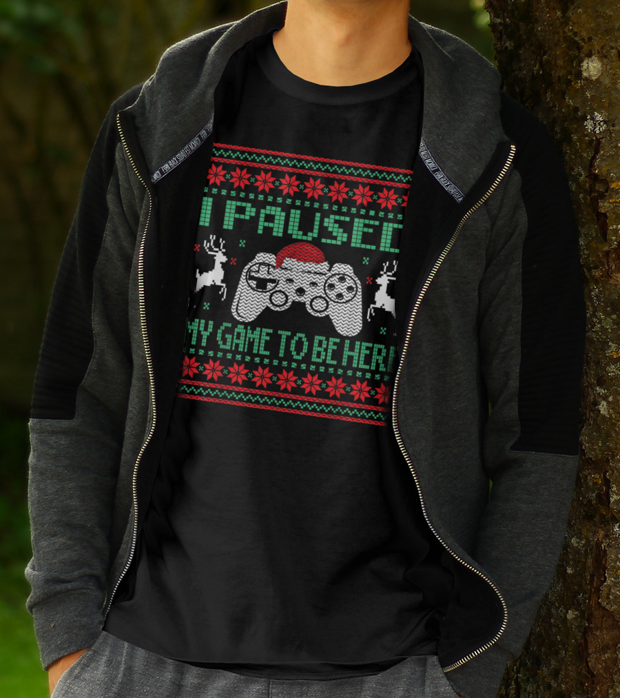 I Paused My Game To Be Here Ugly Christmas Sweater Gamer Controller Reindeer Santa Hat T-Shirt