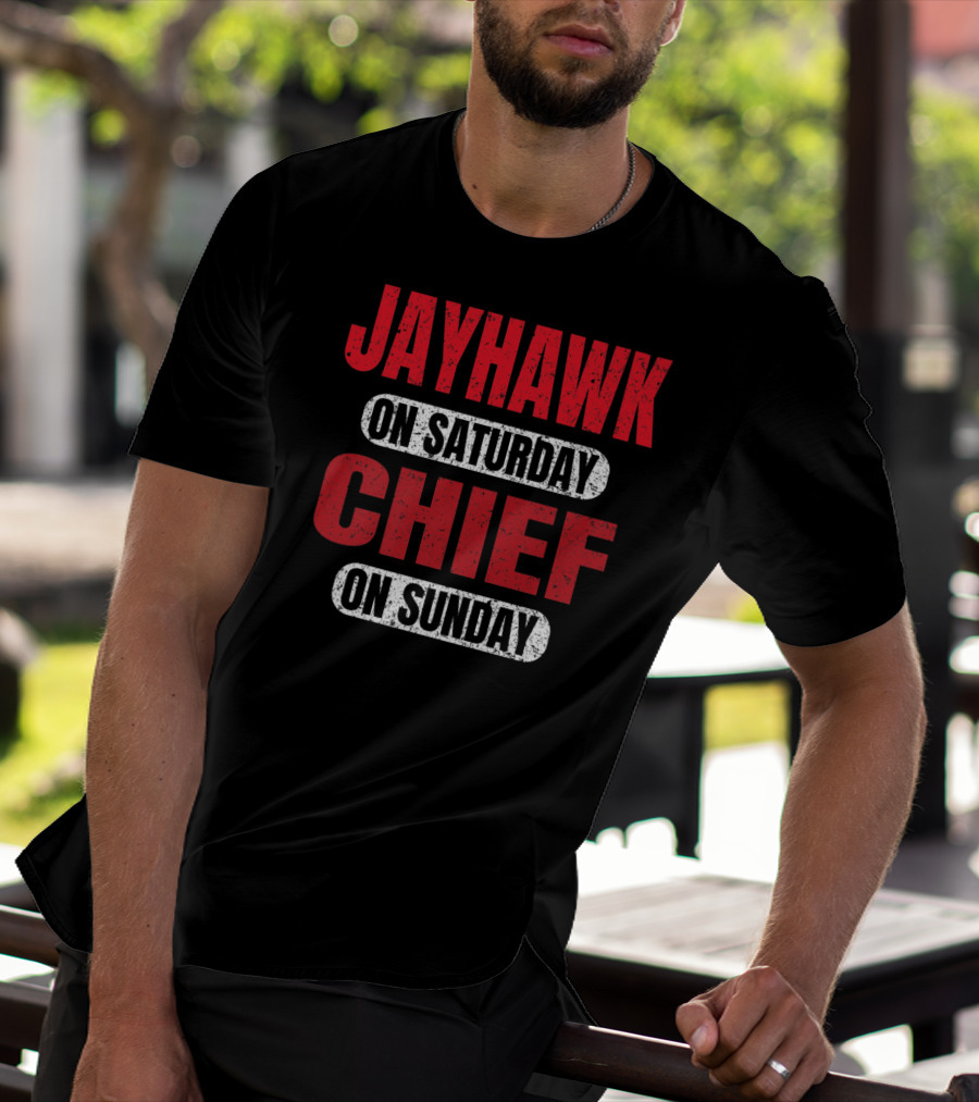 Jayhawk On Saturday Chief On Sunday Kansas City Football Fan T-Shirt
