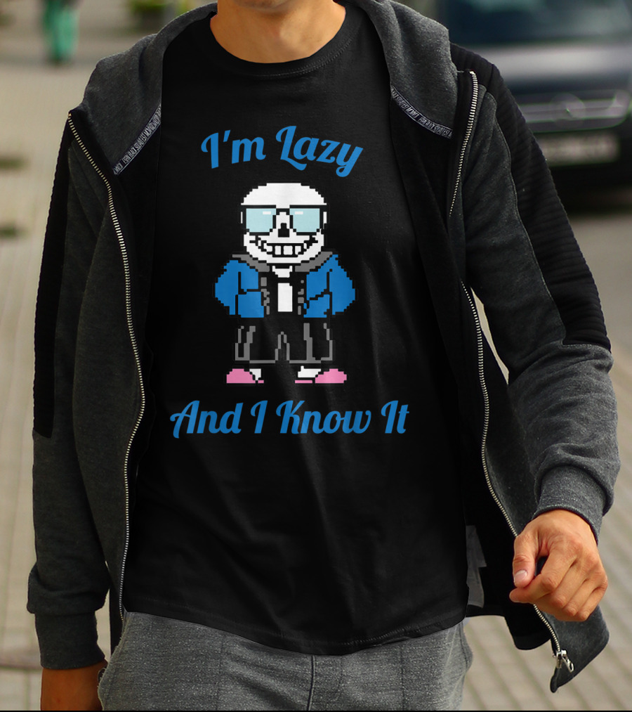 Sans Skeleton Pixel Art I'm Lazy And I Know It T-Shirt