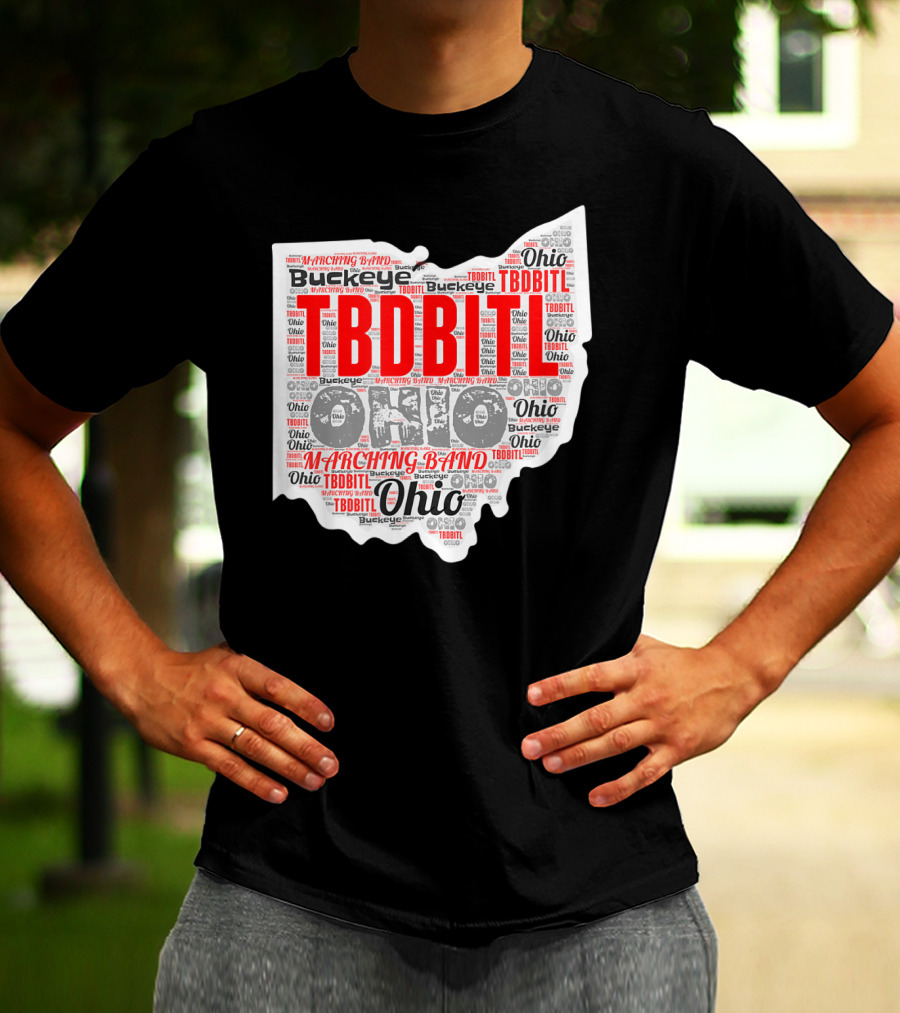 TBDBITL Ohio Buckeye Marching Band Pride T-Shirt