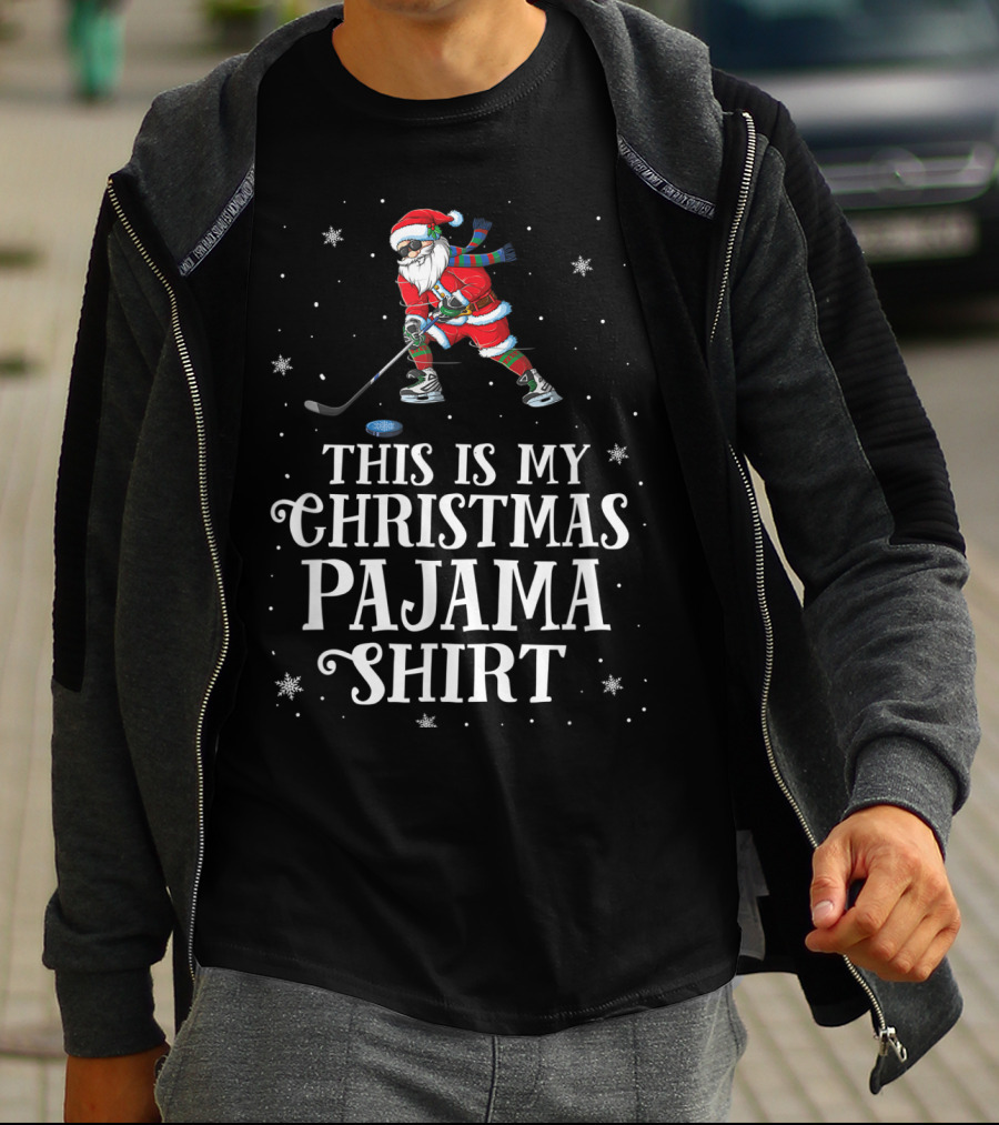 Santa Playing Hockey This Is My Christmas Pajama T-Shirt