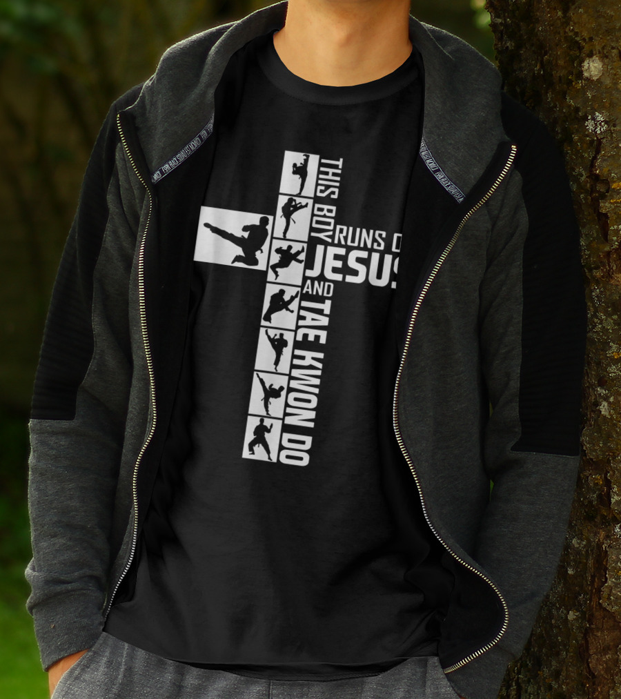 This Boy Runs On Jesus And Tae Kwon Do T-Shirt