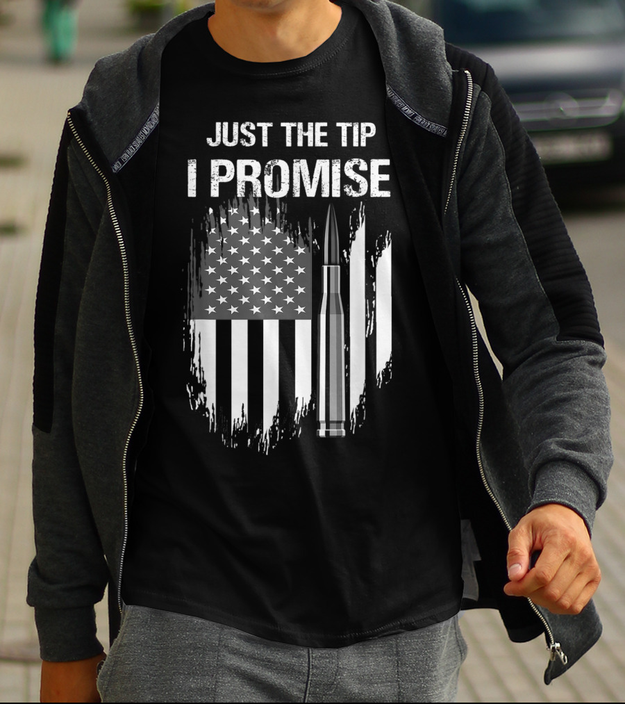 Veteran American Flag Just The Tip I Promise Bullet T-Shirt