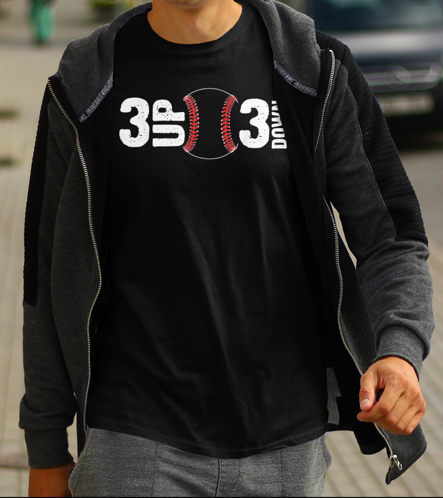 3 UP 3 Down Baseball Curve T-Shirt