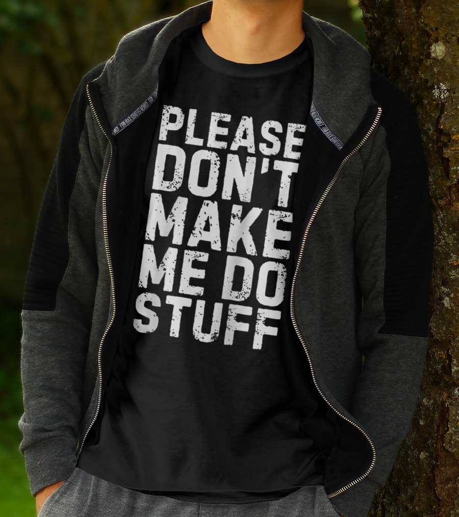 Please Don't Make Me Do Stuff Lazy Day Raglan Baseball T-Shirt