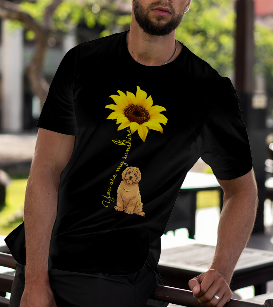 You Are My Sunshine Goldendoodle Sunflower Mom T-Shirt