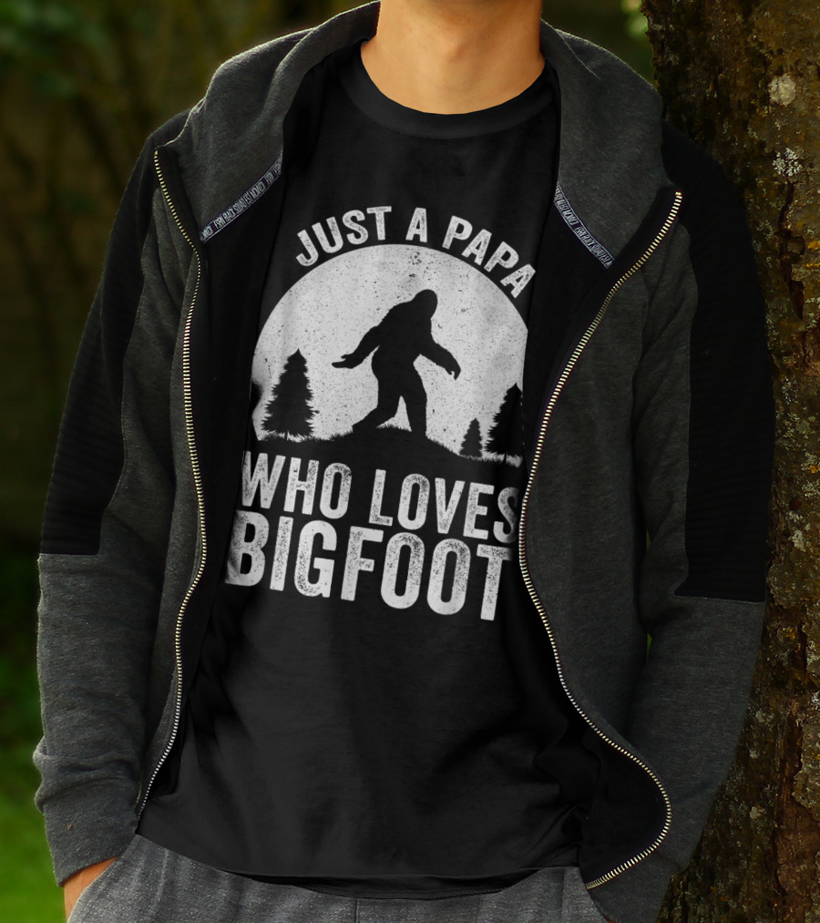 Just A Papa Who Loves Bigfoot T-Shirt