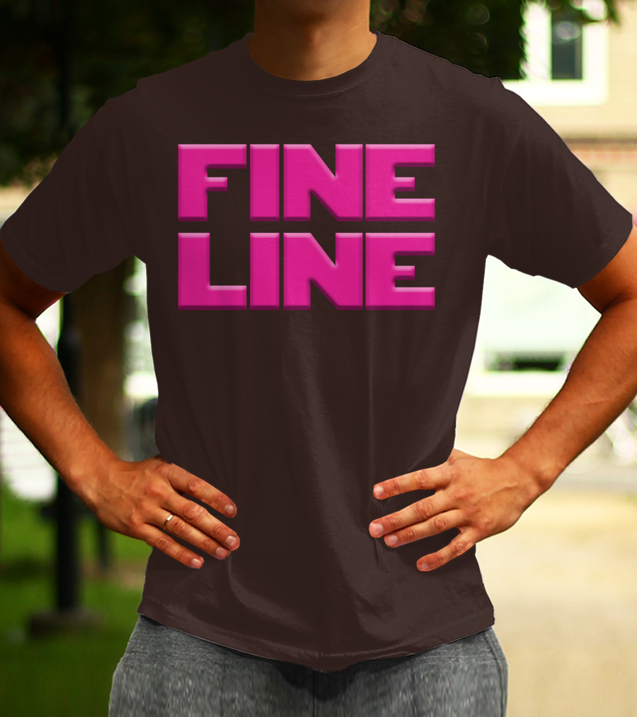 FINE LINE Pink Text On Brown Background T-Shirt