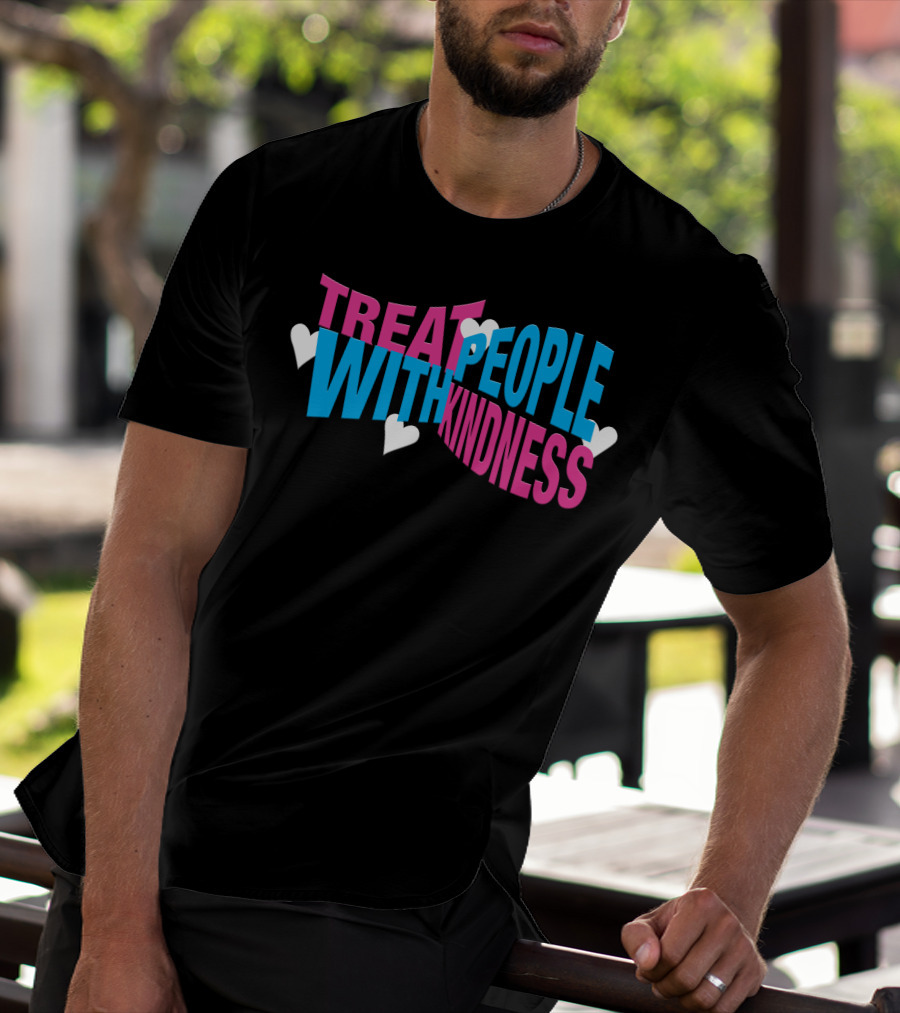 Treat People With Kindness Hearts Bold Letters T-Shirt