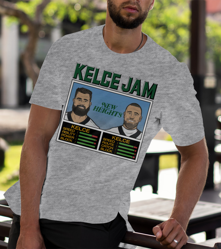 Kelce Jam New Heights Jason Travis Speed Agility Power Route Catch Block T-Shirt