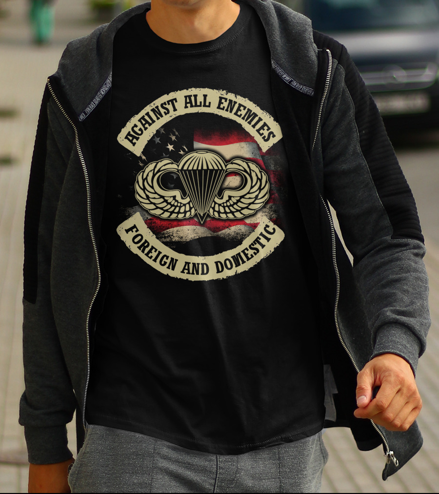 Against All Enemies Foreign And Domestic Paratrooper Wings American Flag T-Shirt