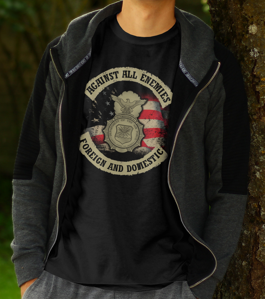 Against All Enemies Foreign And Domestic U.s. Department Of The Air Force Security Forces Badge American Flag T-Shirt