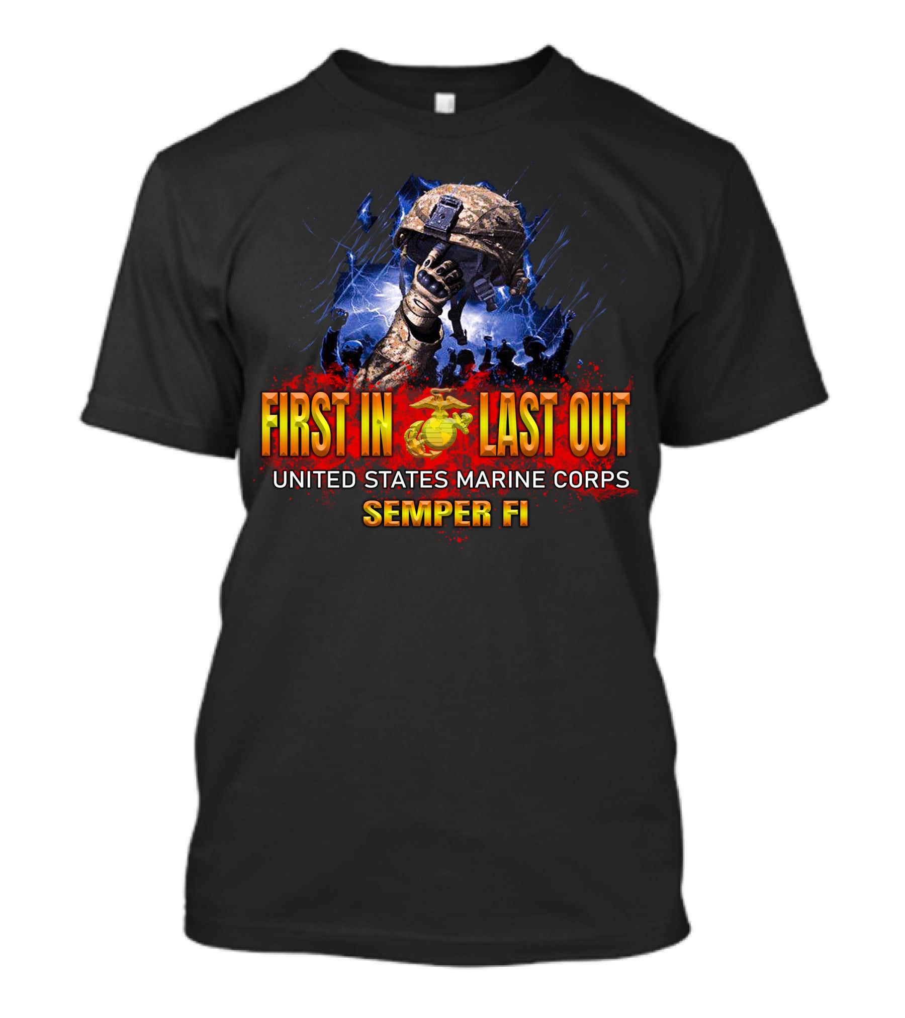 First In Last Out United States Marine Corps Semper Fi T-Shirt