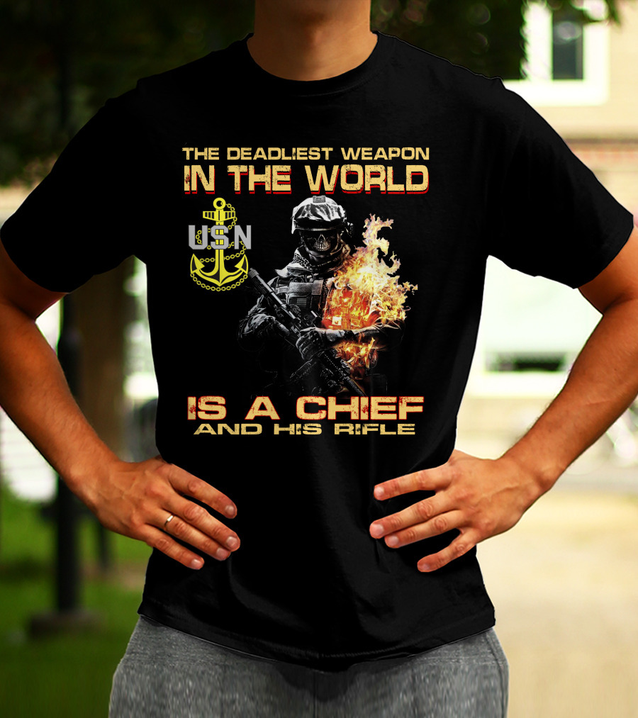 The Deadliest Weapon In The World Usn Is A Chief And His Rifle T-Shirt