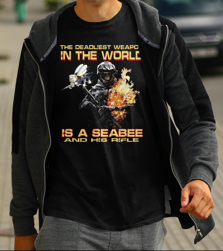 The Deadliest Weapon In The World Is A Seabee And His Rifle T-Shirt