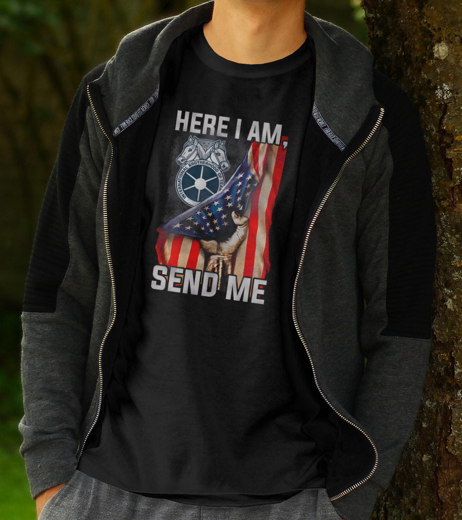 Here I Am Send Me International Brotherhood Of Teamsters American Flag Fist T-Shirt