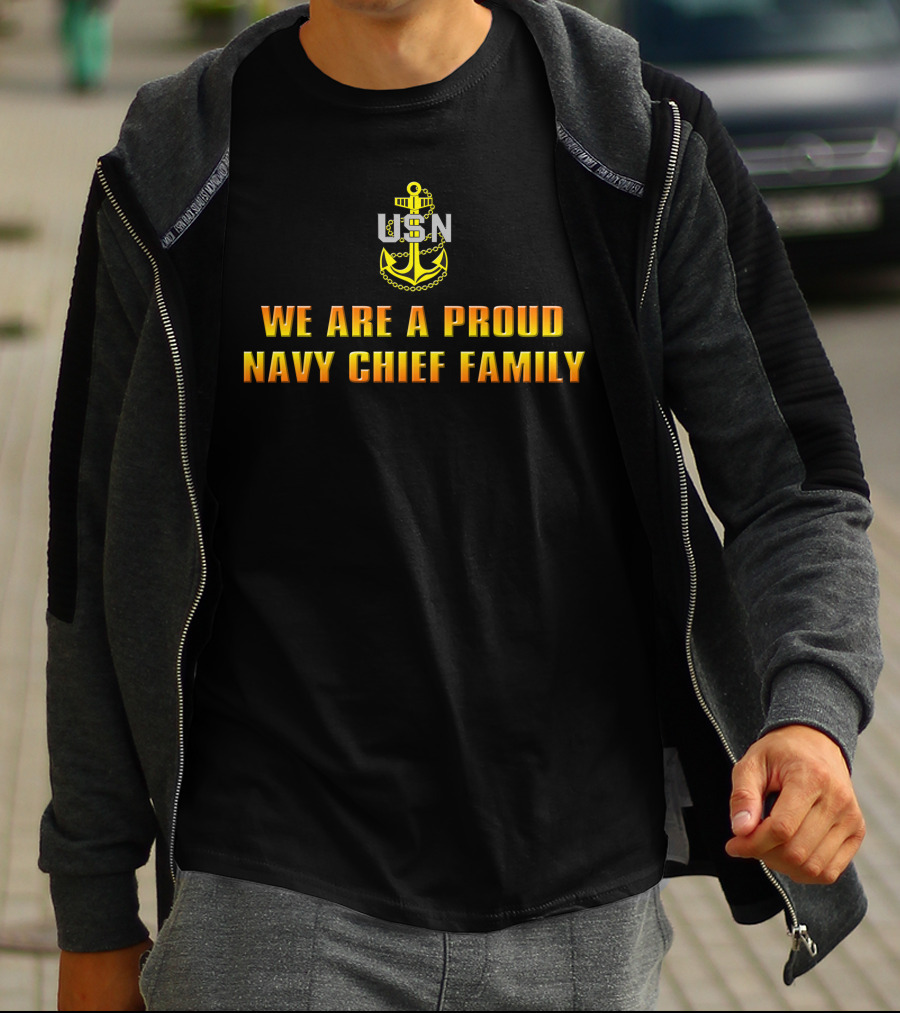 Usn We Are A Proud Navy Chief Family T-Shirt