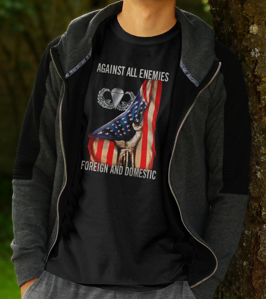 Against All Enemies Foreign And Domestic Paratrooper American Flag T-Shirt