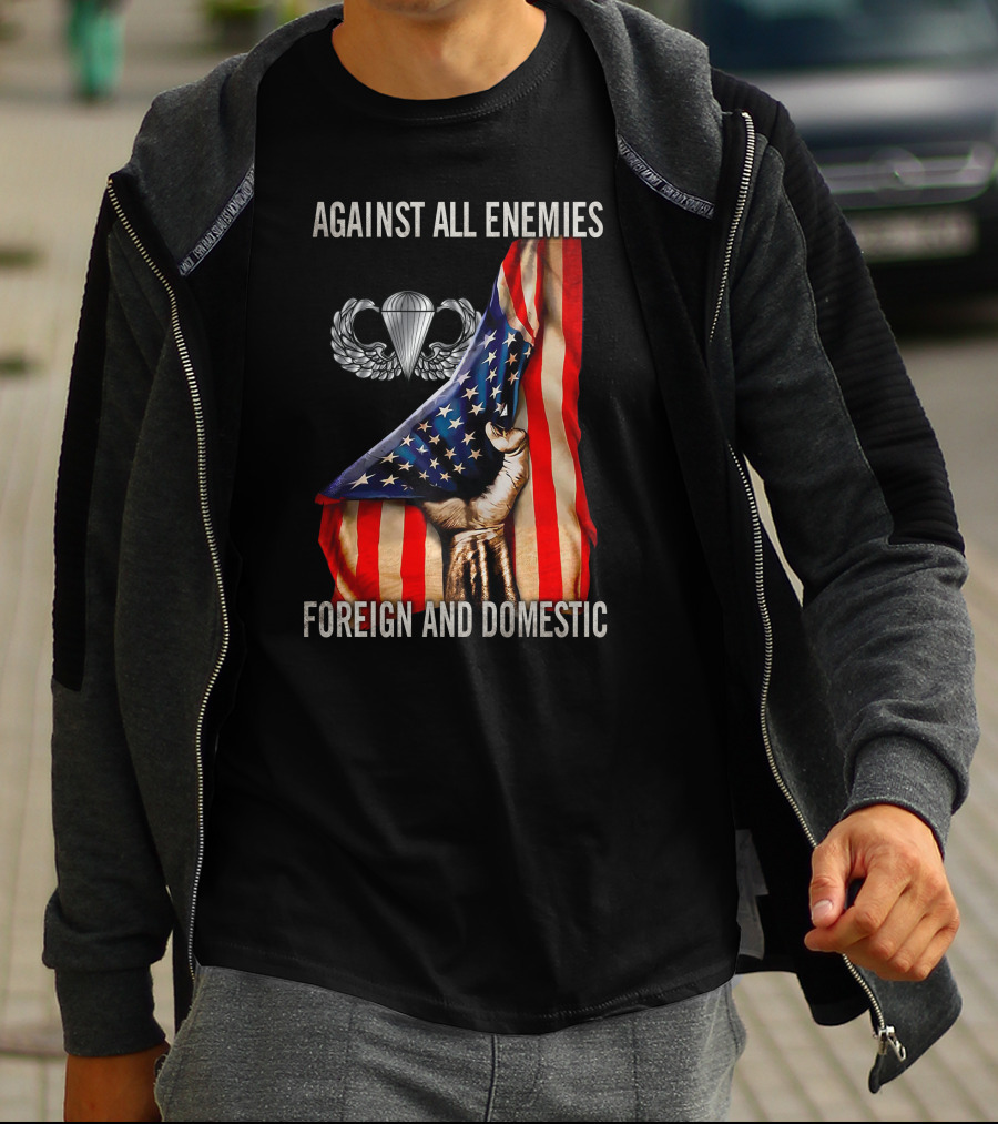 Against All Enemies Foreign And Domestic Paratrooper American Flag T-Shirt