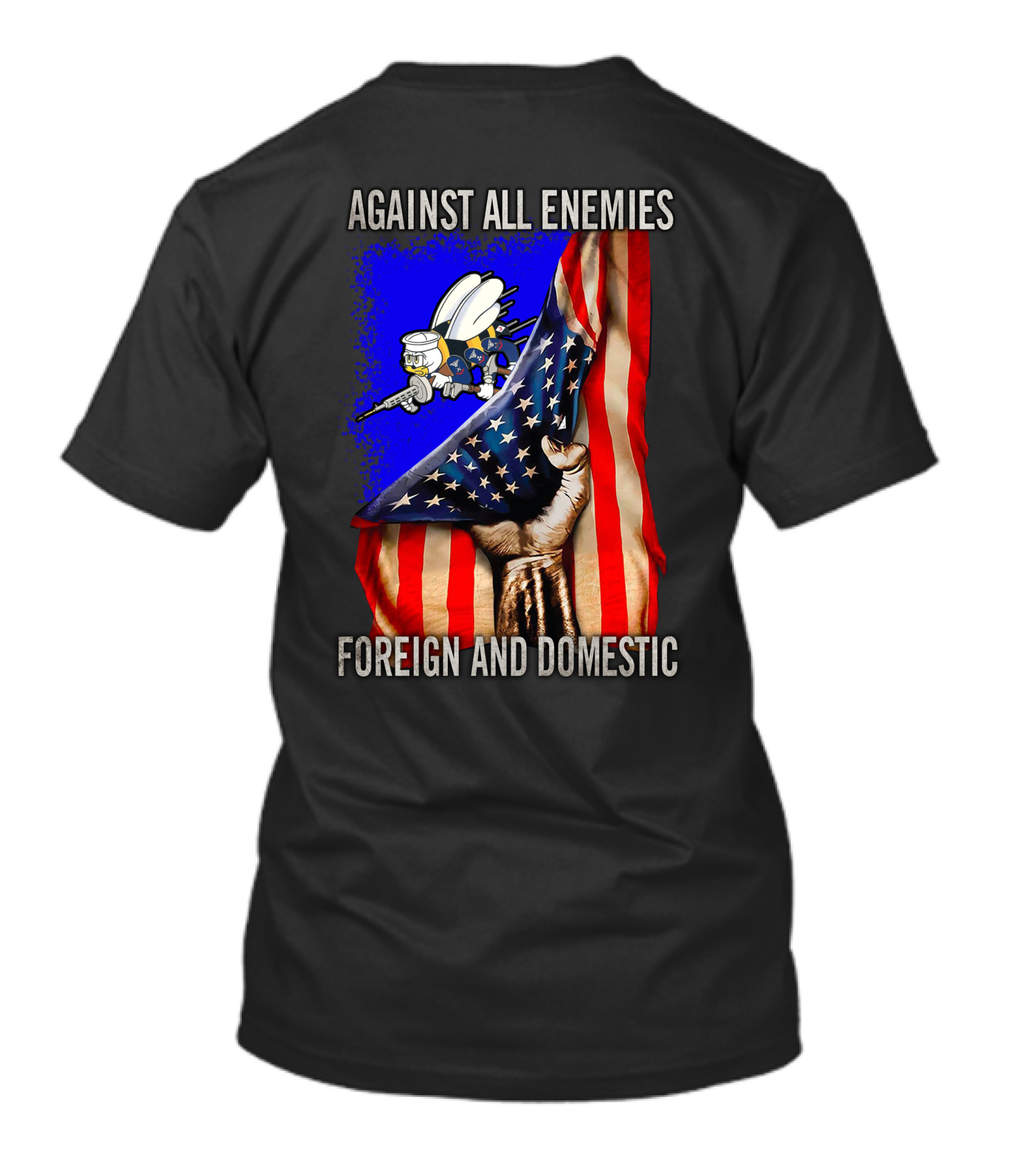 Against All Enemies Foreign And Domestic Flag And Bee Army T-Shirt