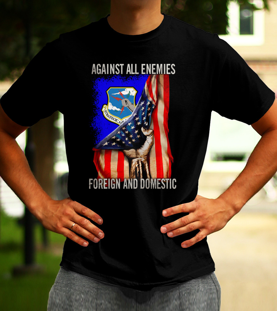 Against All Enemies Foreign And Domestic Strategic Air Command T-Shirt