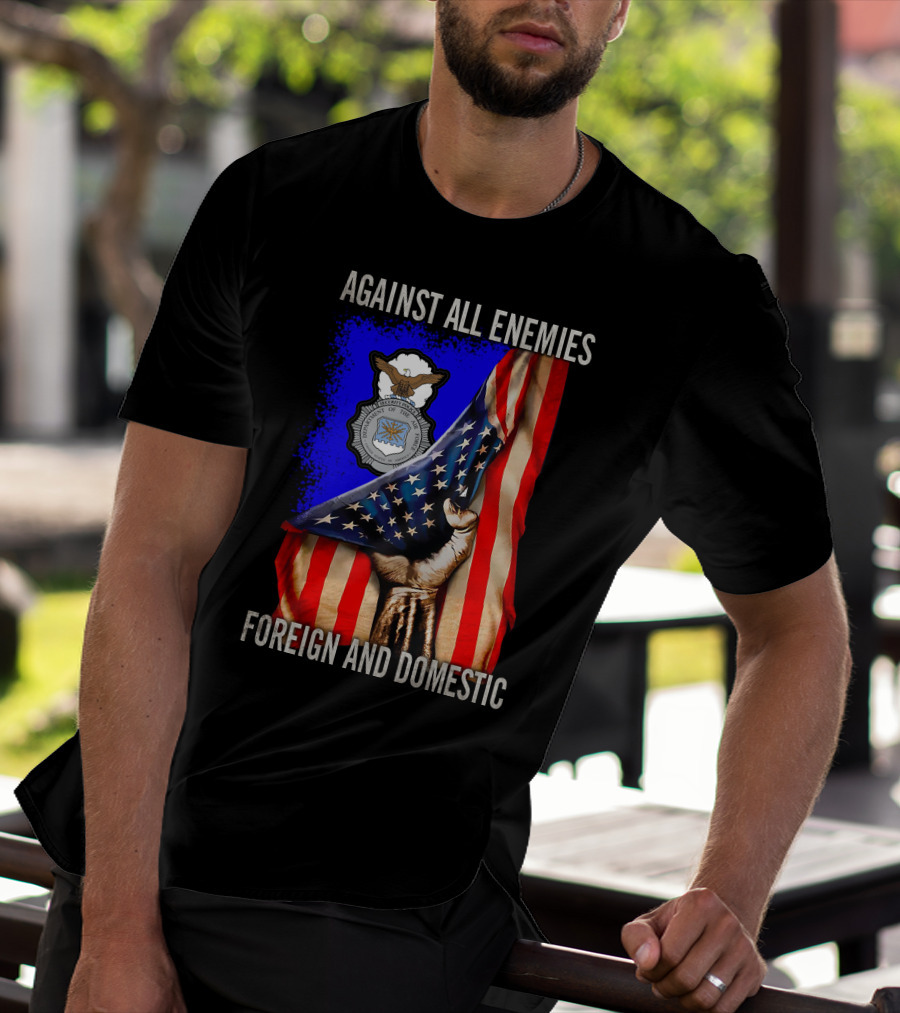 Against All Enemies Foreign And Domestic United States Air Force Defenders T-Shirt