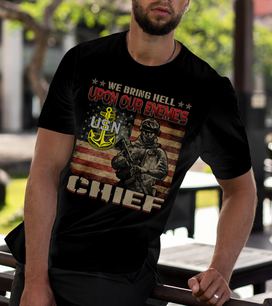 We Bring Hell Upon Our Enemies Usn Chief T-Shirt