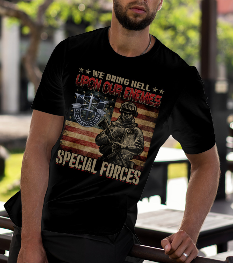 We Bring Hell Upon Our Enemies Special Forces De Oppresso Liber T-Shirt