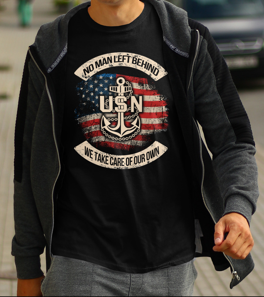 No Man Left Behind Usn We Take Care Of Our Own American Flag Anchor T-Shirt
