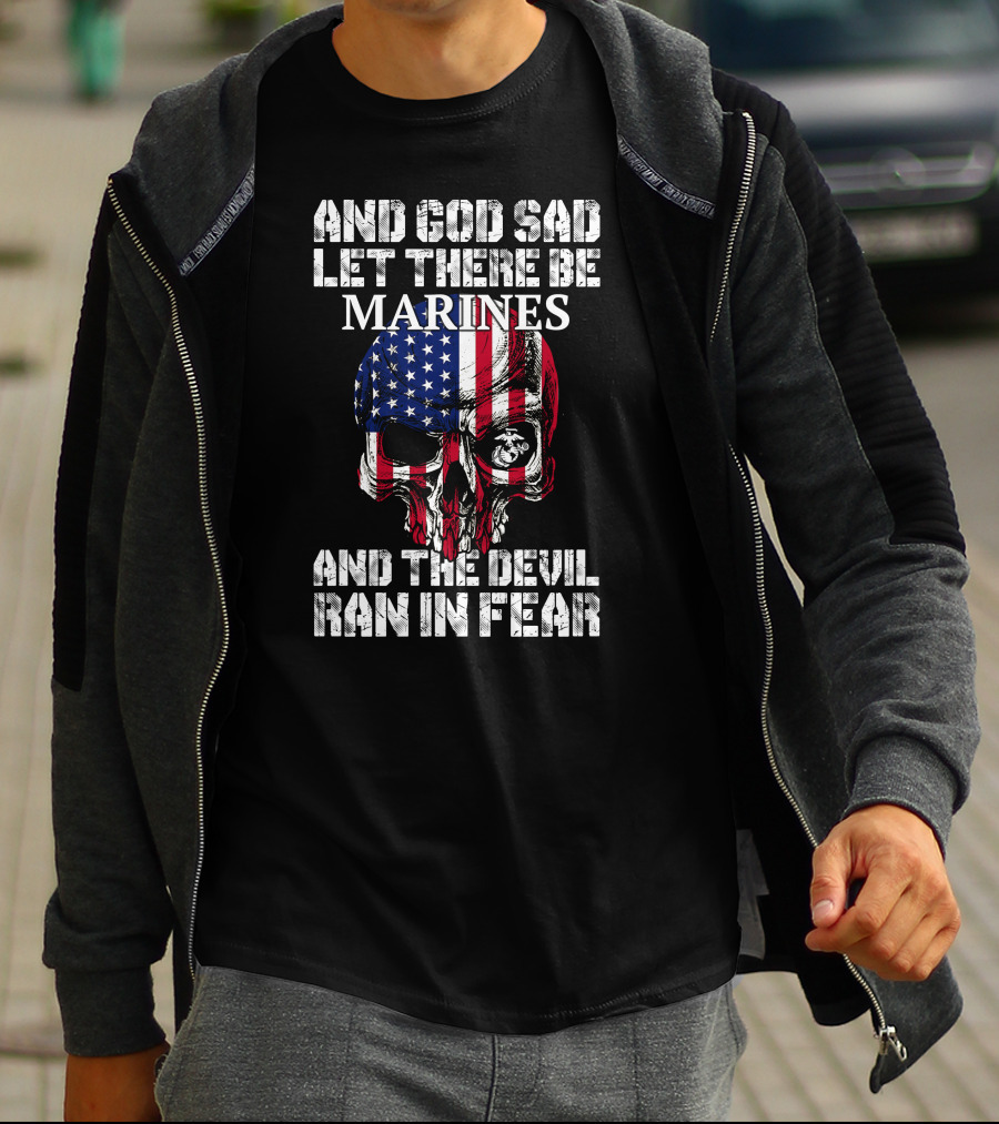 And God Said Let There Be Marines And The Devil Ran In Fear T-Shirt