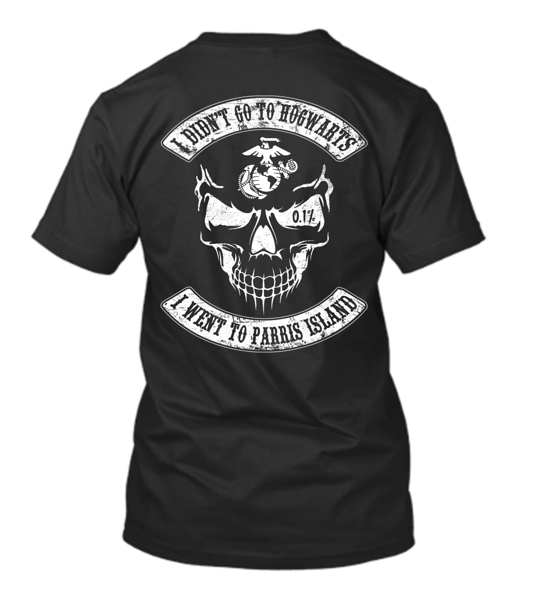 I Didn't Go To Hogwarts I Went To Parris Island 0.1% Skull Marine Corps T-Shirt