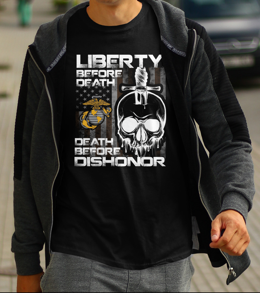 Liberty Before Death Death Before Dishonor United States Marine Corps Logo Skull Knife American Flag T-Shirt