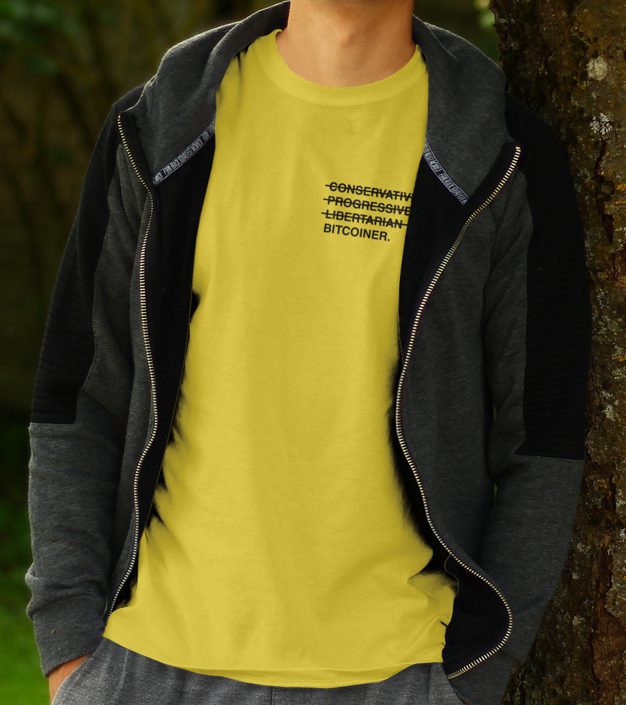 Bitcoiner With Crossed Out Conservative Progressive Libertarian T-Shirt