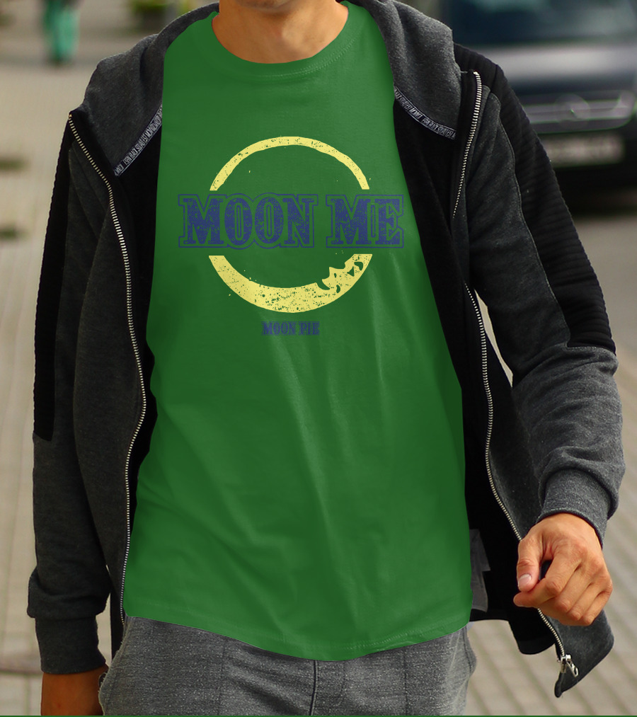 Moon Me Moon Pie CrazyAF ButCute T-Shirt