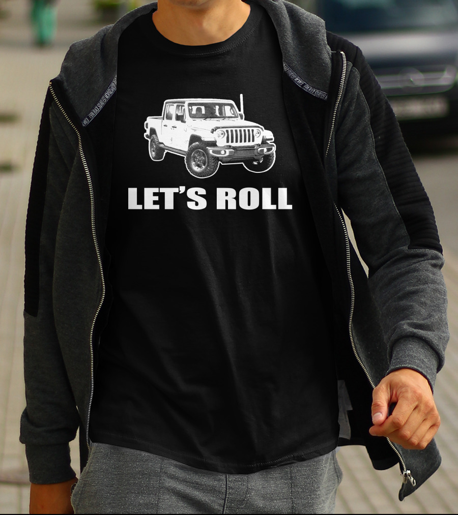 Let's Roll Jeep Gladiator JT T-Shirt