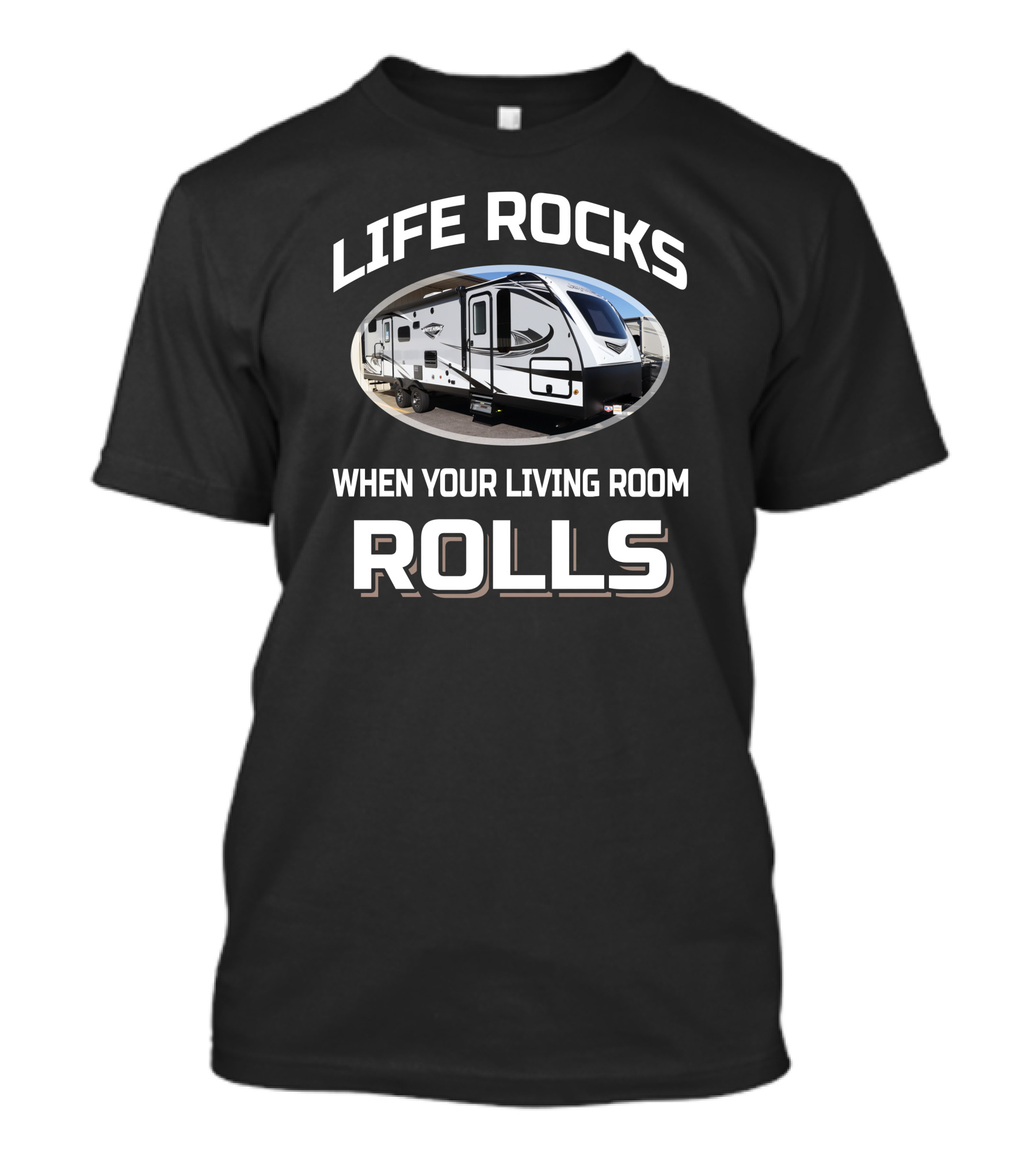 LIFE ROCKS WHEN YOUR LIVING ROOM ROLLS Jayco White Hawk 29BH T-Shirt