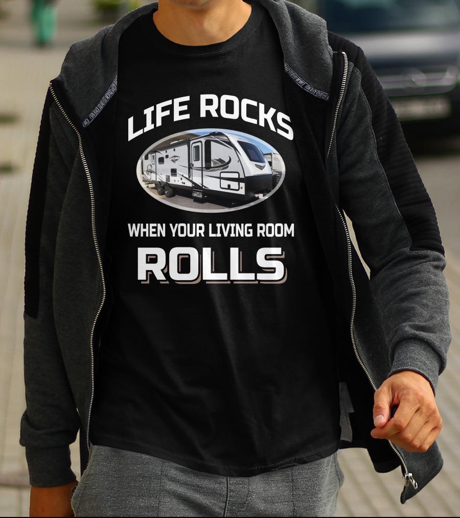 LIFE ROCKS WHEN YOUR LIVING ROOM ROLLS Jayco White Hawk 29BH T-Shirt