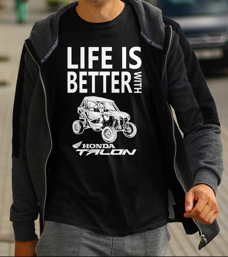 LIFE IS BETTER WITH HONDA TALON T-Shirt