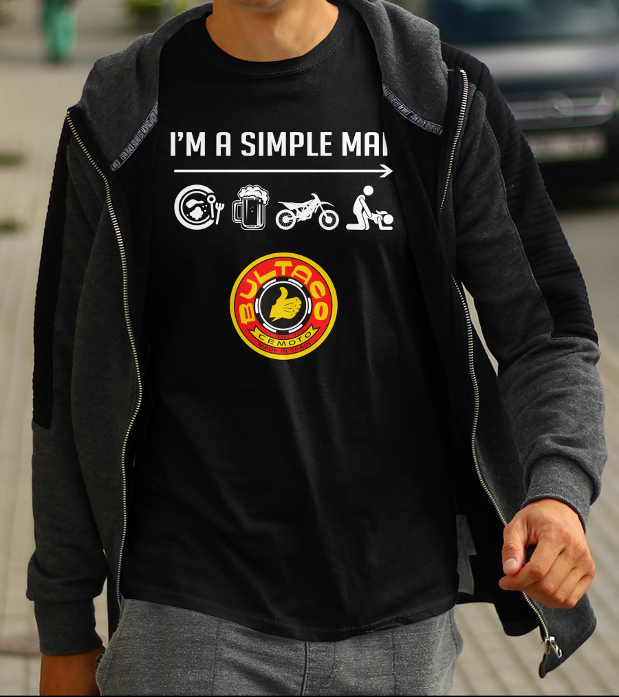I'M A SIMPLE MAN BULTACO CEMOTO MADE IN SPAIN T-Shirt