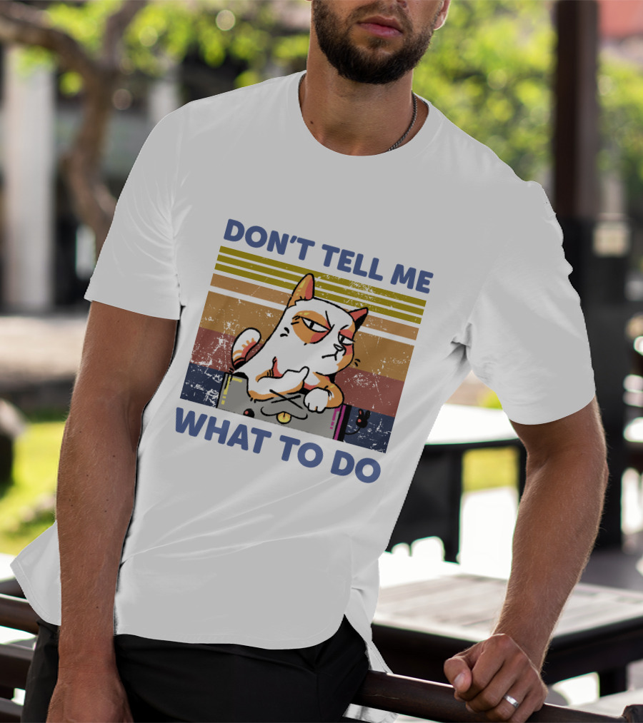 DON'T TELL ME WHAT TO DO Retro Cat Stripes T-Shirt