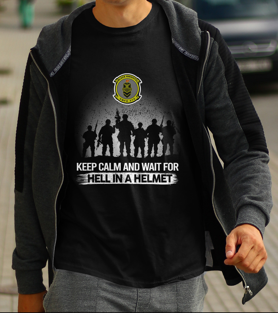 Keep Calm And Wait For Hell In A Helmet Black Knights VMFA 314 T-Shirt