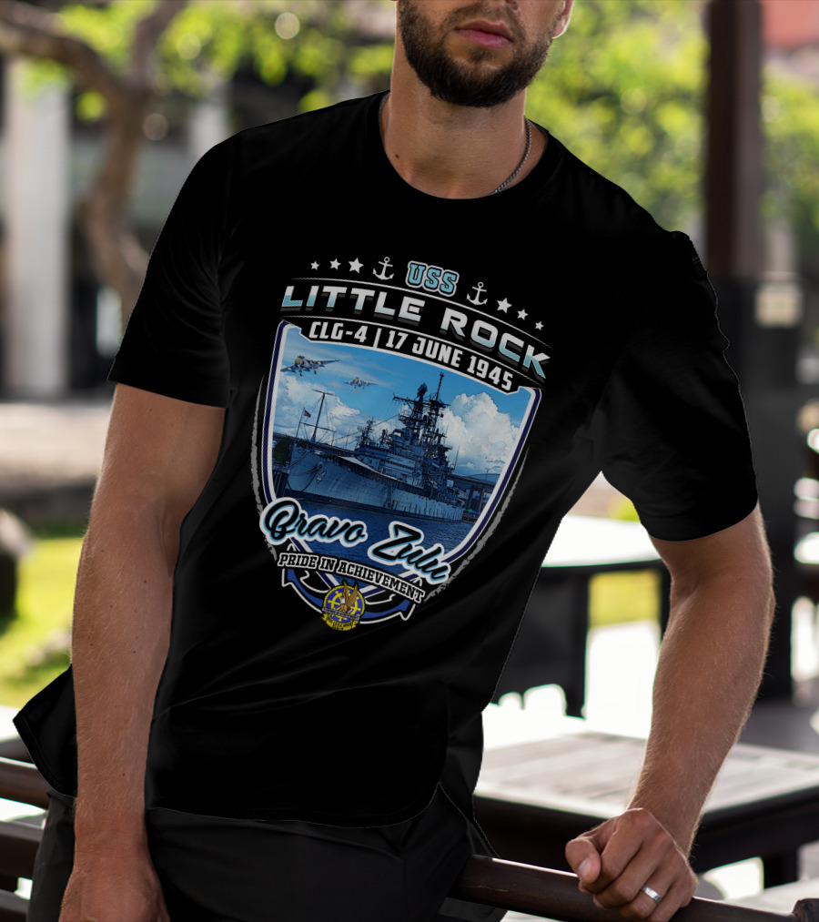 Uss Little Rock Clg-4 17 June 1945 Bravo Zulu Pride In Achievement T-Shirt