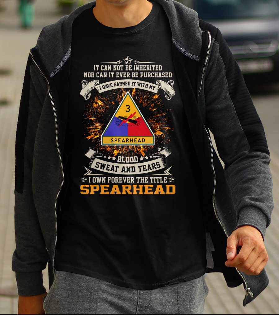 3rd Armored Division Spearhead I Own Forever The Title Blood Sweat And Tears T-Shirt