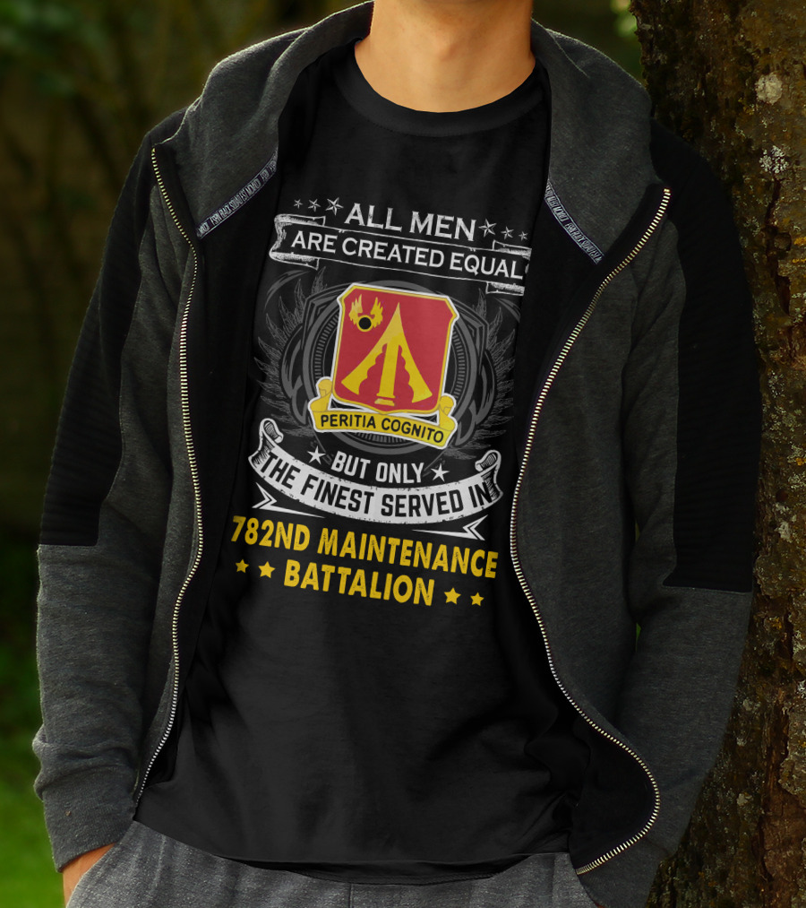 All Men Are Created Equal 782nd Maintenance Battalion Peritia Cognito T-Shirt