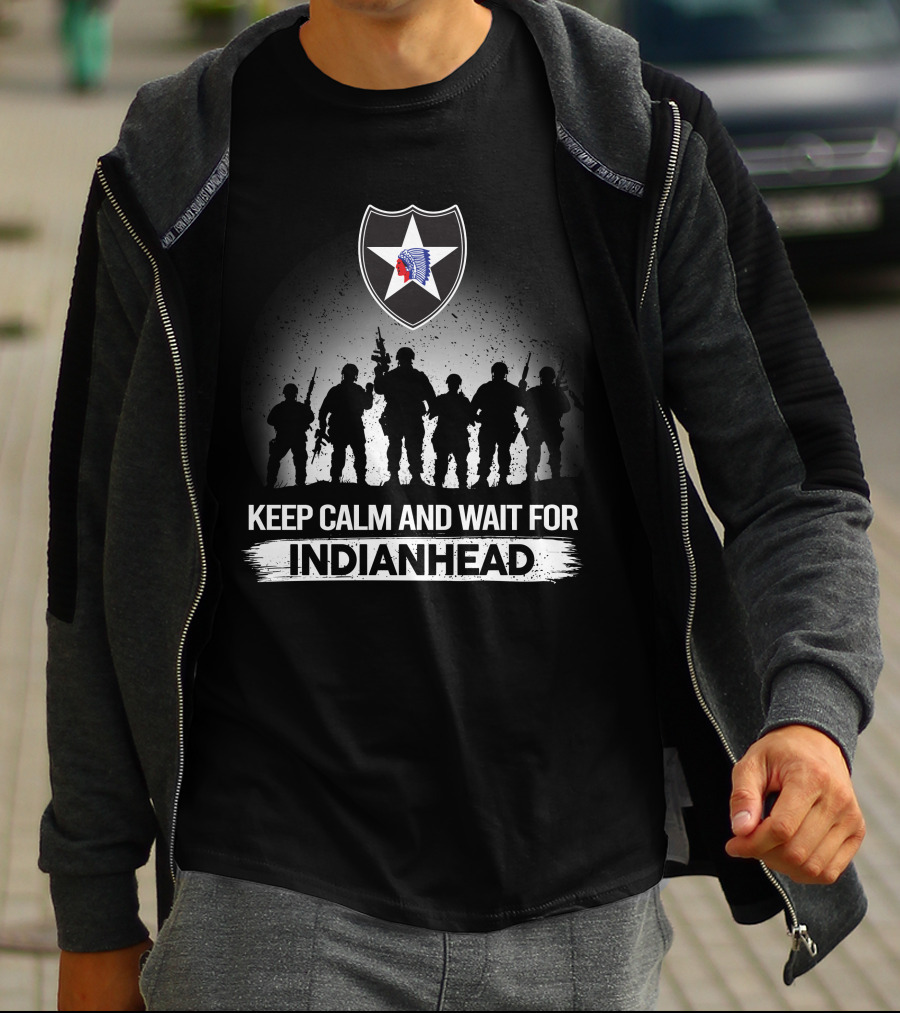 2Nd Infantry Division Keep Calm And Wait For Indianhead T-Shirt