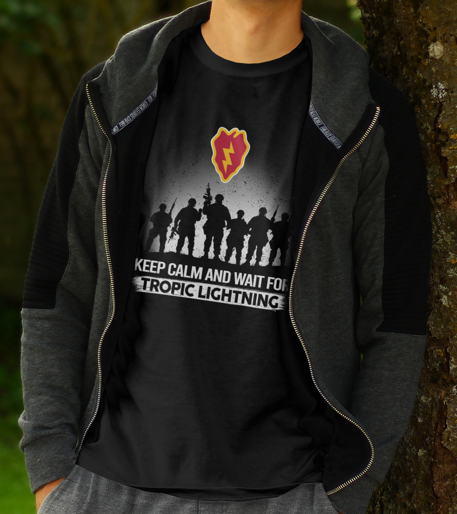 Tropic Lightning Keep Calm And Wait For 25Th Infantry Division T-Shirt