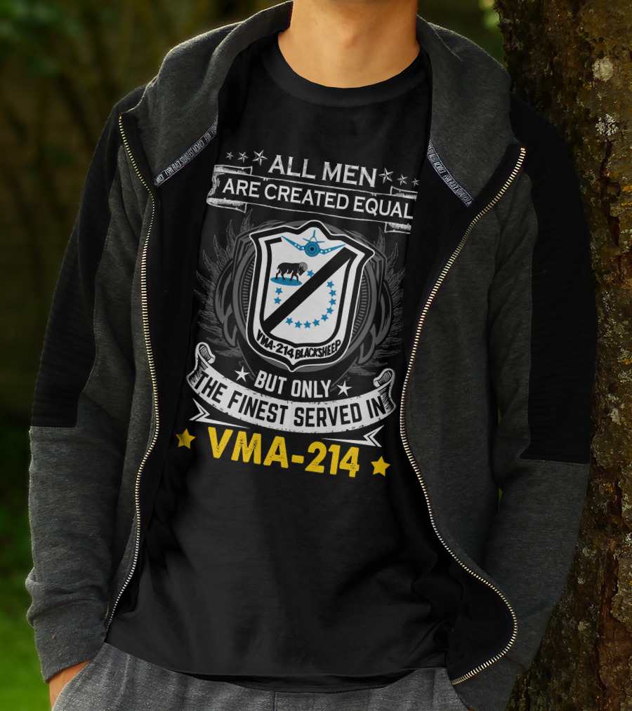 All Men Are Created Equal But Only The Finest Served In Vma-214 Blacksheep T-Shirt