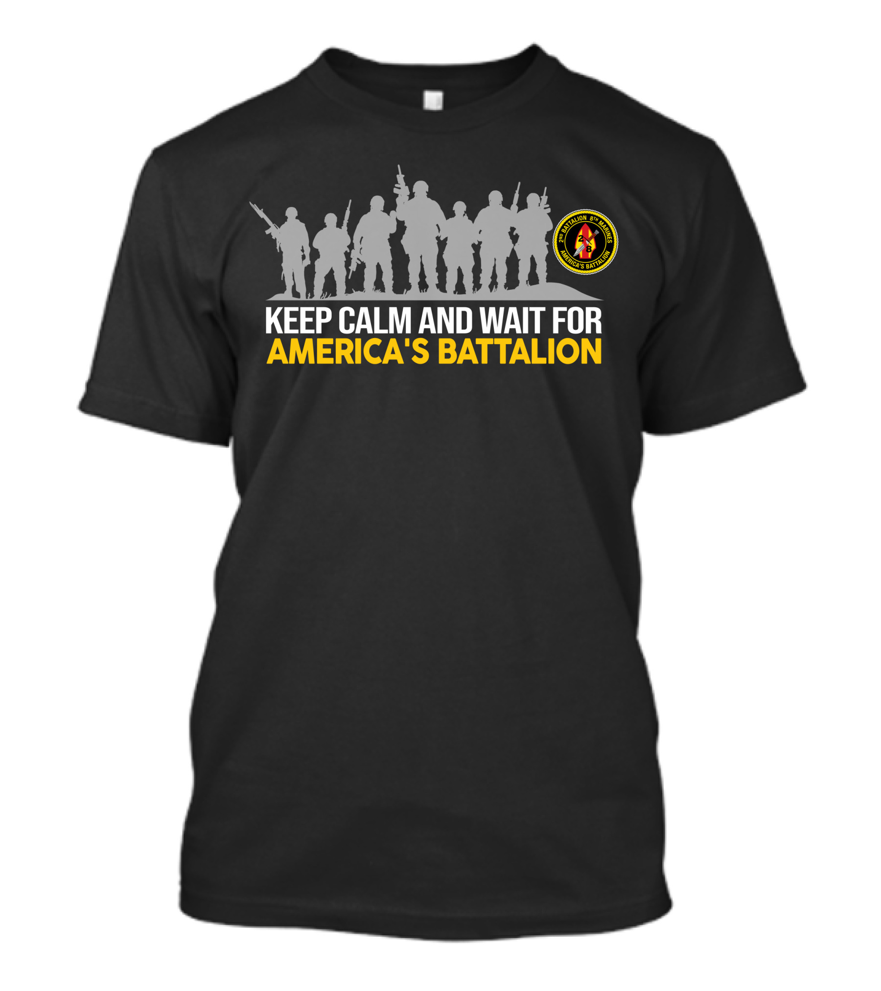 Keep Calm And Wait For America's Battalion 2Nd Battalion 8Th Marines T-Shirt
